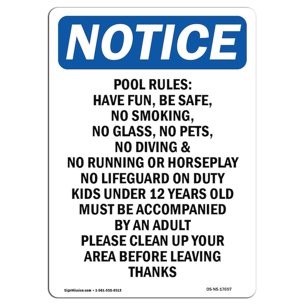 Safety Sign, OSHA Notice, 5" Height, Pool Rules Have Fun Be Safe Sign, Portrait, 10PK